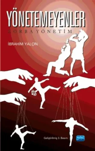 Yönetemeyenler; Zorba Yönetim