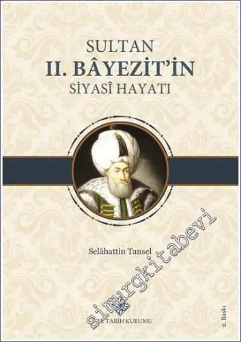Sultan II. Bayezit'in Siyasî Hayatı - 2023