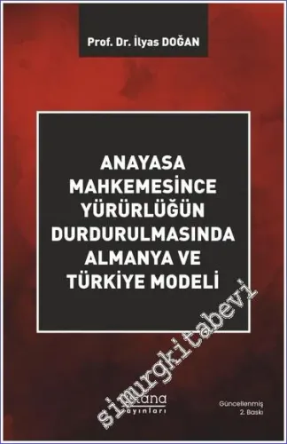 Anayasa Mahkemesince Yürürlüğün Durdurulmasında Almanya ve Türkiye Mod