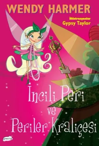 İncili Peri ve Periler Kraliçesi Wendy Harmer