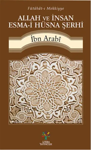Allah ve İnsan Esma-i Hüsna Şerhi