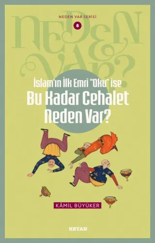 İslam'ın ilk Emri ''Oku'' İse   Bu Kadar Cehalet Neden Var?