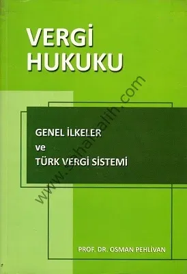 Vergi Hukuku Genel İlkeler ve Türk Vergi Sistemi