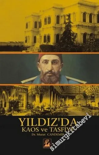 Yıldız'da Kaos ve Tasfiye -         2007