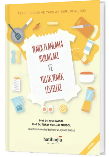 Yemek Planlama Kuralları ve Yıllık Yemek Listeleri