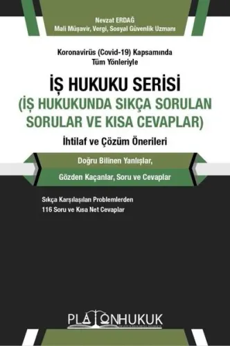 İş Hukukunda Sıkça Sorulan Sorular ve Kısa Cevaplar