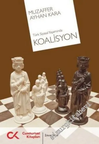 Türk Siyasal Yaşamında Koalisyon -