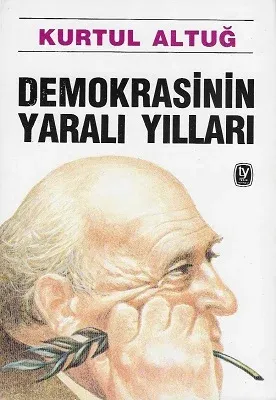 Demokrasinin Yaralı Yılları
