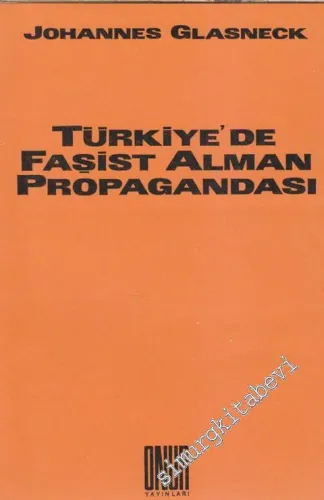Türkiye'de Faşist Alman Propagandası -        1999