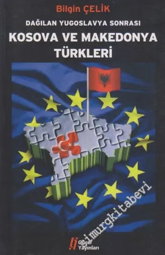 Dağılan Yugoslavya Sonrası Kosova ve Makedonya Türkleri -