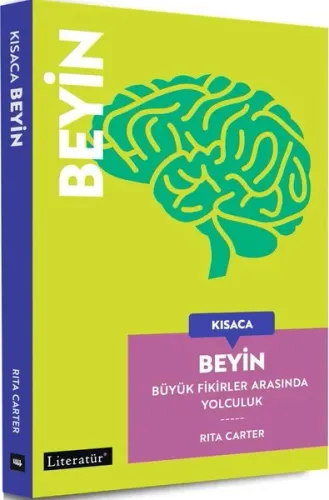 Kısaca Beyin - Büyük Fikirler Arasında Yolculuk