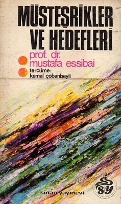 Müsteşrikler ve Hedefleri