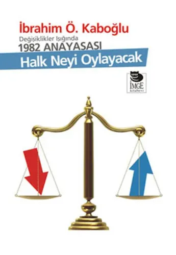 Halk Neyi Oylayacak