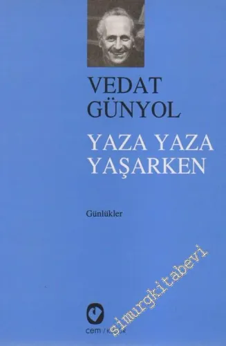 Yaza Yaza Yaşarken: Günlükler