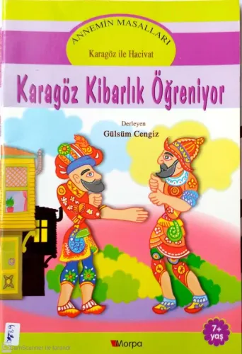 Annemin Masalları:Karagöz Kibarlık Öğreniyor