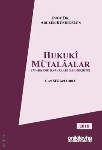 Hukukî Mütalâalar Cilt:14 (2014–2016)