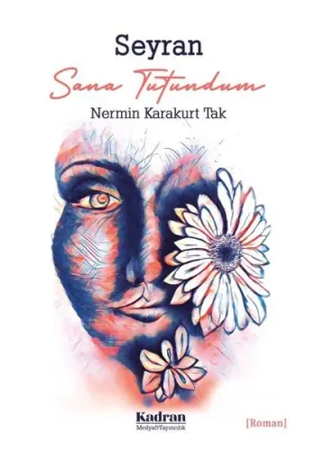 Seyran Sana Tutundum