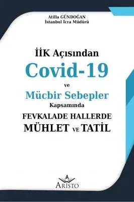 Covid-19 ve Mücbir Sebepler Kapsamında Fevkalade Hallerde Mühlet ve Ta