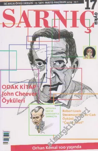 Sarnıç Aylık Öykü Dergisi - Dosya: Odak Kitap John Cheever Öyküleri - Sayı: 17      Mayıs - Haziran
