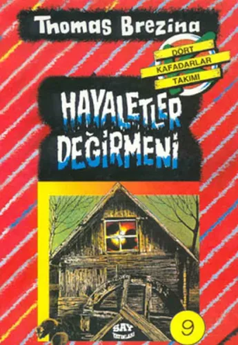 Hayaletler Değirmeni; Büyük Dört Kafadarlar Takımı - 9
