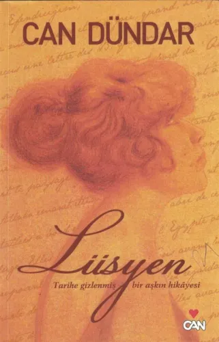 Lüsyen Tarihe Gizlenmiş Bir Aşkın Hikayesi