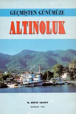 Geçmişten Günümüze Altınoluk