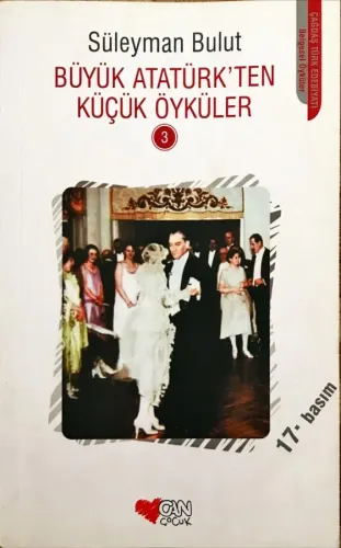 Büyük Atatürk'ten Küçük Öyküleri