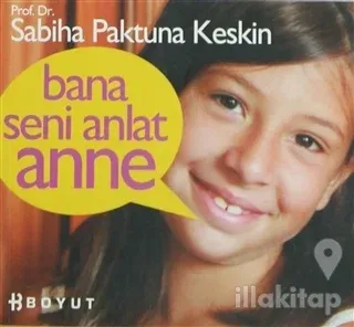 Bana Seni Anlat Anne