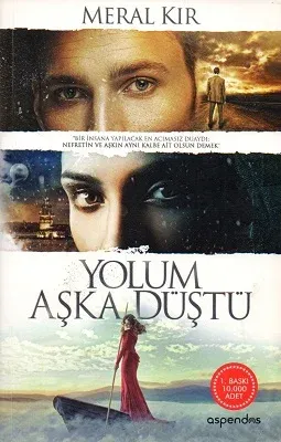 Yolum Aşka Düştü