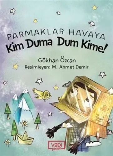 Parmaklar Havaya;Kim Duma Dum Kime !