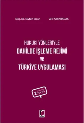 Dahilde İşleme Rejimi ve Türkiye Uygulaması