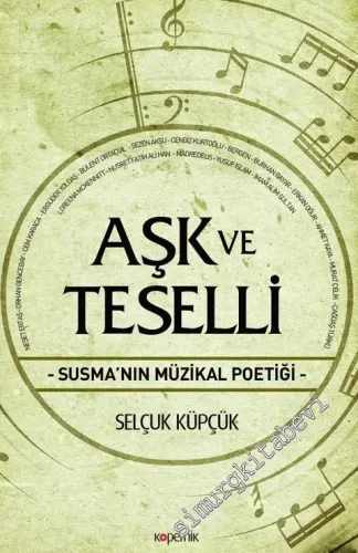Aşk ve Teselli: Susma'nın Müzikal Poetiği -         2018
