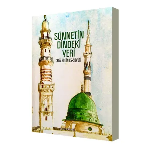 Sünnetin Dindeki Yeri - Celaleddin Es-Süyuti