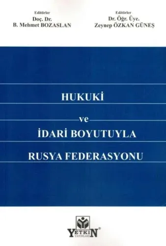 Hukuki ve İdari Boyutuyla Rusya Federasyonu
