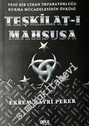 Teşkilat-ı Mahsusa : Yeni Bir Cihan Kurma İmparatorluğu Kurma Mücadelesinin Öyküsü -         2020