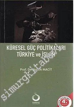 Küresel Güç Politikaları Türkiye ve İslâm