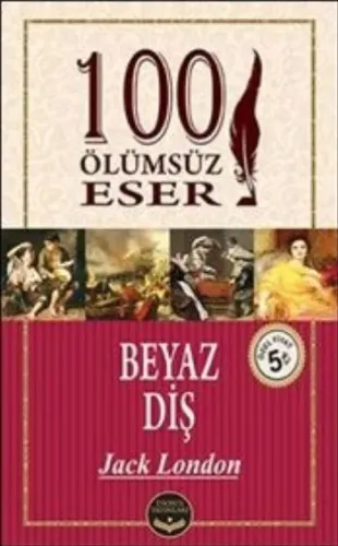 100 Ölümsüz Eser Beyaz Diş