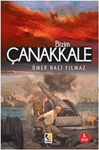 Yüzüncü Yılında Son Zafer Çanakkale