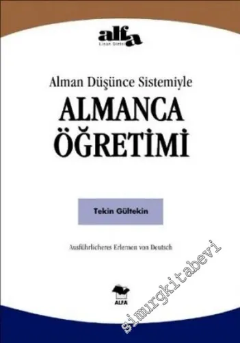 Alman Düşünce Sistemiyle Almanca Öğretimi = Ausführlicheres Erlernen von Deutsch -        2002