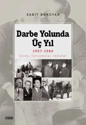 Darbe Yolunda Üç Yıl