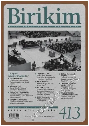 Birikim Aylık Sosyalist Kültür Dergisi - 12 Eylül Geçmiş Bugündür - Sayı: 413      Eylül 2023