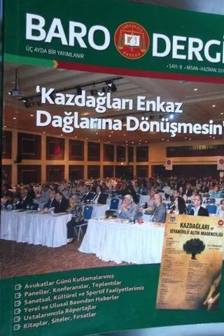 Baro Dergi 2013 / 8 - Kazdağları Enkaz Dağlarına Dönüşmesin