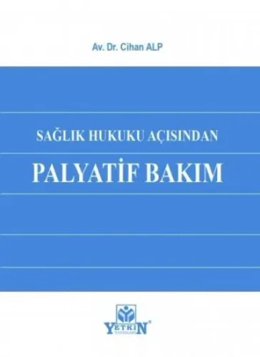 Sağlık Hukuku Açısından Palyatif Bakım