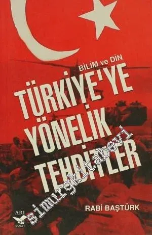 Türkiye'ye Yönelik Tehditler: Bilim ve Din -         2005