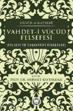 Vahdet-i Vücud Felsefesi; Felsefi ve Tasavvufi Risaleler