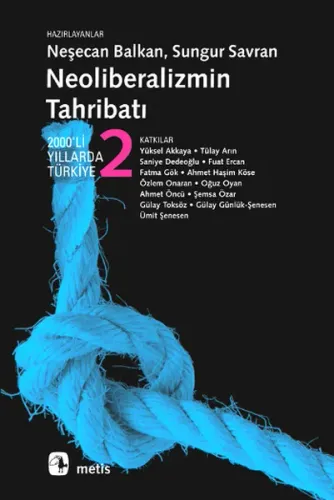 Neoliberalizmin Tahribatı; 2000´li Yıllarda Türkiye 2