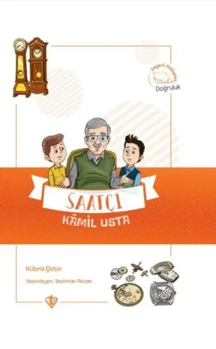 Saatçi Kamil Usta Değerli Hikayeler