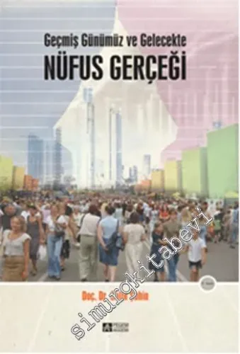 Geçmiş Günümüz ve Gelecekte Nüfus Gerçeği -         2015