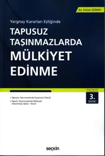 Tapusuz Taşınmazlarda  Mülkiyet Edinme