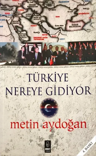 Türkiye Nereye Gidiyor